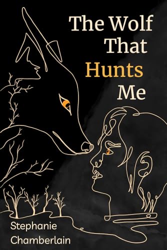 The Wolf That Hunts Me