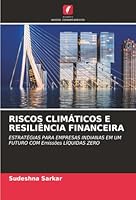 Riscos Climáticos E Resiliência Financeira (Portuguese Edition) 6208922178 Book Cover