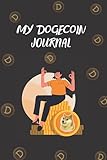 Photo Gallery my dogecoin journal: wide ruled line paper blank notebook for cryptocurrency crypto dogecoin | size 6"x9" , 152 pages Photo Gallery my dogecoin journal: wide ruled line paper blank notebook for cryptocurrency crypto dogecoin | size 6"x9" , 152 pages