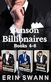 Benson Billionaires: Books 4-6 (Benson Billionaires Box Sets Book 2)