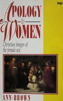 Paperback Apology to Women: Christian Images of the Female Sex Book