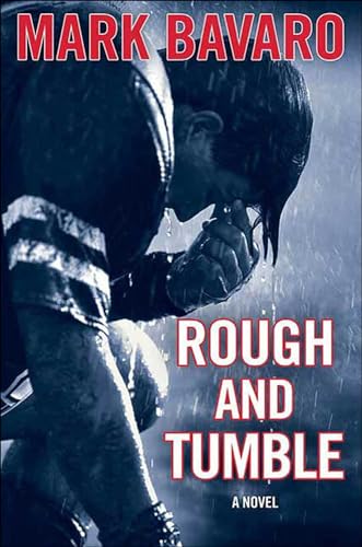 Rough and Tumble: A Novel