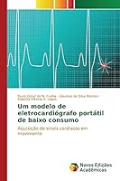 Um modelo de eletrocardiógrafo portátil de baixo consumo 3639742443 Book Cover