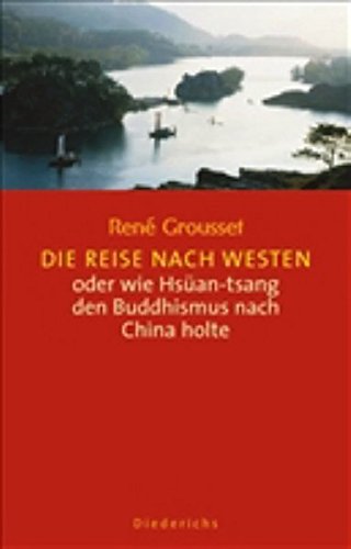 Die Reise Nach Westen Buch Die Reise nach Westen: oder wie Hsüan-tsang den Buddhismus nach China