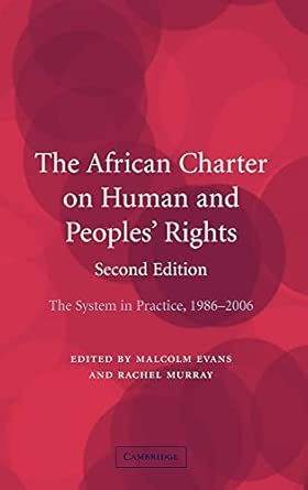 The African Charter on Human and Peoples' Rights: The System in Practice 1986–2006 2nd Edition book cover