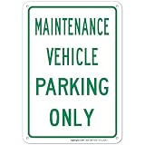 'Maintenance Vehicle Parking Only' znak duży 10 x 7 nierdzewny aluminiowy znak 0,40 UV drukowany z profesjonalną grafiką - łatwy montaż wewnątrz i na zewnątrz