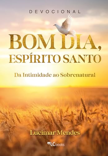 Bom dia, Espírito Santo: da intimidade ao sobrenatural