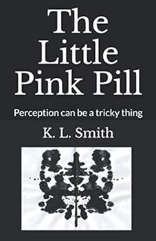 The Little Pink Pill: Perception can be a tricky thing