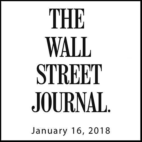 January 16, 2018 - The Wall Street Journal