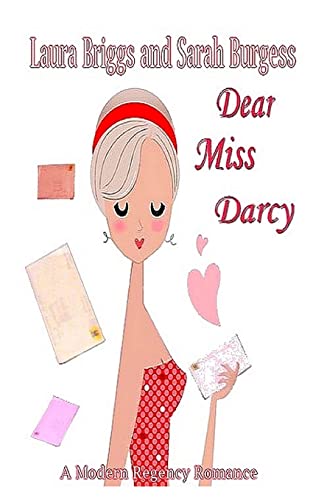 Dear Miss Darcy: A Modern Regency Romance 147749555X Book Cover