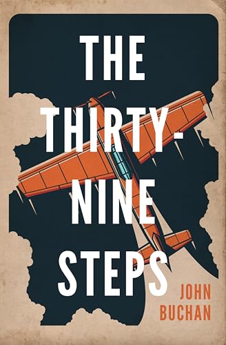 The Thirty-Nine Steps (Richard Hannay Book 1)