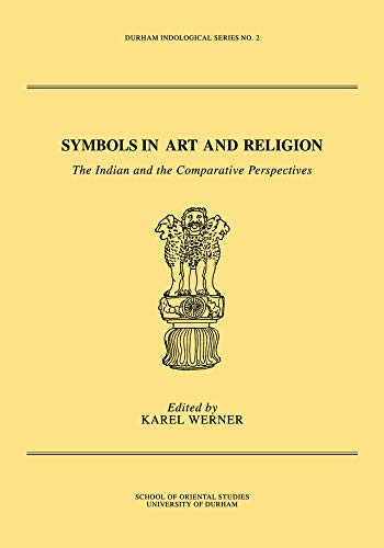 Symbols in Art and Religion: The Indian and the Comparative Perspectives      1st Edition, Kindle Edition
