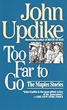Too Far to Go: The Maples Stories - John Updike 