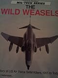  The Wild Weasels (Mil-tech series)