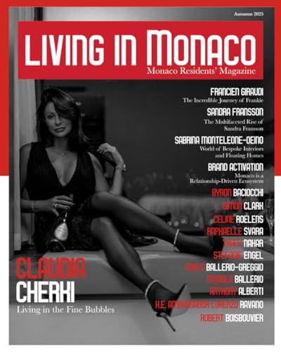 Living in Monaco, The Monaco Residents' Magazine . Autumn 2025 (Claudia Cherki edition)