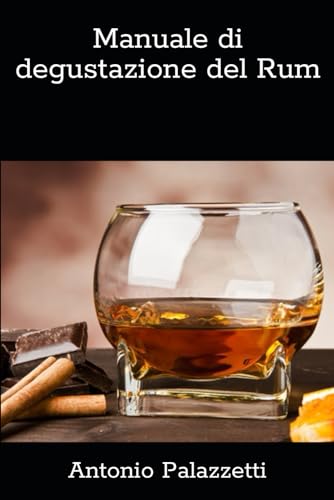 Manuale di degustazione del Rum