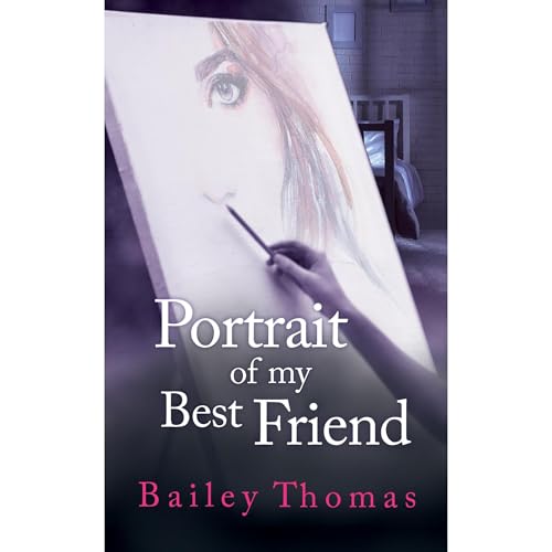 Bailey Thomas's Portrait of My Best Friend episode artwork