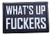 Whats Up Morale Patch Removable Hook and Loop for Molle Gear, Operator Hat, Rucksack, Pack Bag, Backpack, Made in The USA