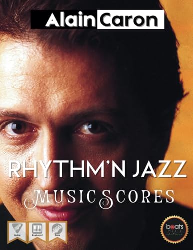 RHYTHM'N JAZZ - Music Scores (Alain Caron Music Scores)