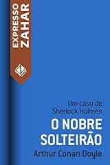 Capa de O nobre solteirão: Um caso de Sherlock Holmes
