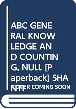 Paperback ABC GENERAL KNOWLEDGE AND COUNTING, NULL Book