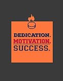 Dedication Motivation Success: 105 Blank Templates To Write In - Game Day Winning Plays Notebook - Practice Drills Journal - Hockey Playbook Coaches Gift
