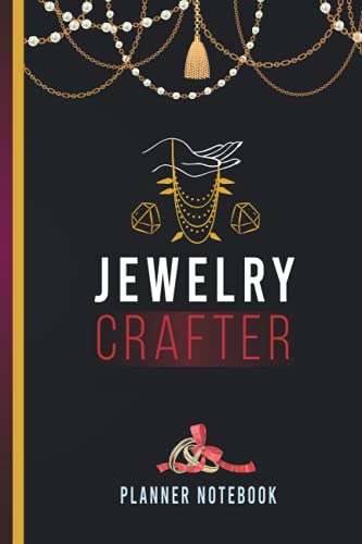 Jewelry Crafter Planner Notebook: Jewelry Making Business Organizer Journal & Design Sketchbook for Jewelry Makers, Artisans and Designers. Perfect ... Idea! (Notebook for Jewelry Making Fans )