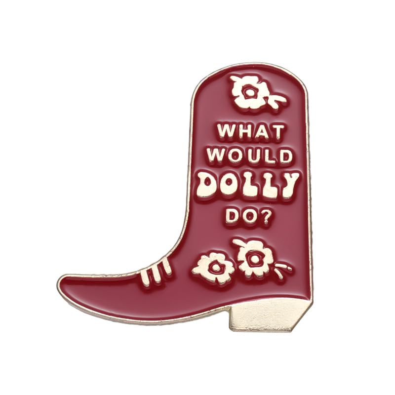 What Would Dolly Do Weastern Cowboy Boot Brooch Pin Country Music Boots Enamel Lapel Pin Badge for...