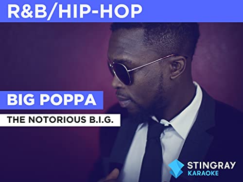 Big Poppa al estilo de The Notorious B.I.G.