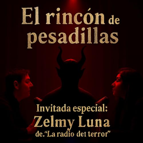 #mesdelterror segunda parte de la entrevista a Zelmy Luna, de "La Radio Del Terror Dgo"