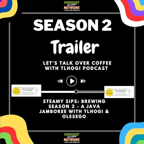 Page de couverture de Steamy Sips :Brewing Season 2 - A Java Jamboree with Tlhogi & Olesego