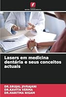 Lasers em medicina dentária e seus conceitos actuais (Portuguese Edition) 6208713099 Book Cover