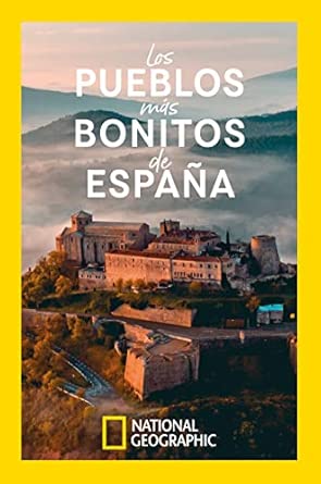 Los pueblos más bonitos de España (Narrativa de viajes, National ...