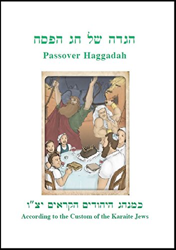 The Karaite Jewish Passover Haggadah