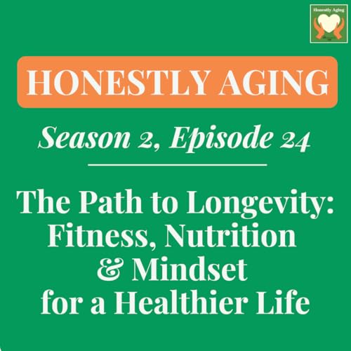 The Path to Longevity: Fitness, Nutrition, and Mindset for a Healthier Life