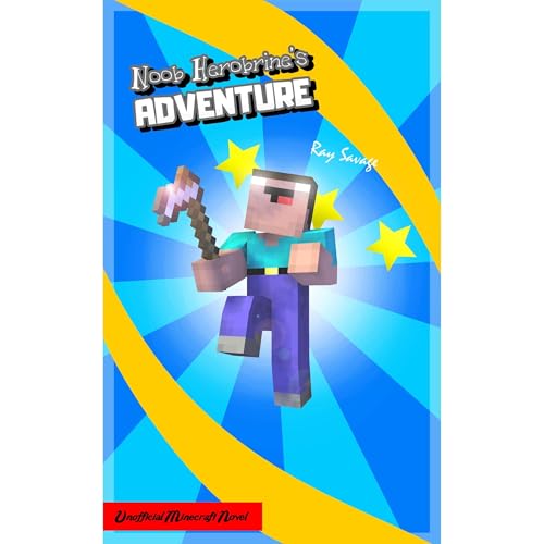 Noob Herobrine's Adventure by Ray Savage episode artwork