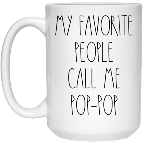PTDShops Pop-Pop - My Favorite People Call Me Pop-Pop Coffee Mug, Personalized Mug, Front & Back, Pop-Pop Rae Dunn Style, Birthday - Merry Christmas - Father's Day, Pop-Pop Coffee Cup 15oz, White
