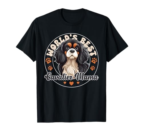 Cavalier King Charles Spaniel Dog World's best Cavalier Mama T-Shirt