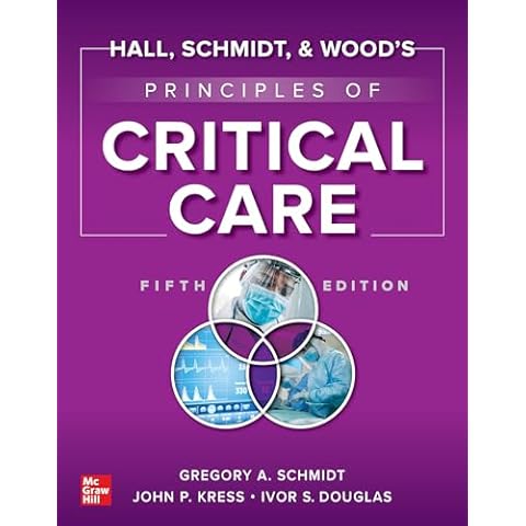 Hall, Schmidt, and Wood's Principles of Critical Care, Fifth Edition Cover