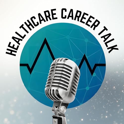 Healthcare Career Talk cover art