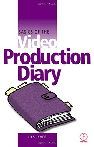 Basics of the Video Production Diary (Basics of Video) by Des Lyver (Editor) � Visit Amazon's Des Lyver Page search results for this author Des Lyver (Editor) (24-Jul-2001) Paperback