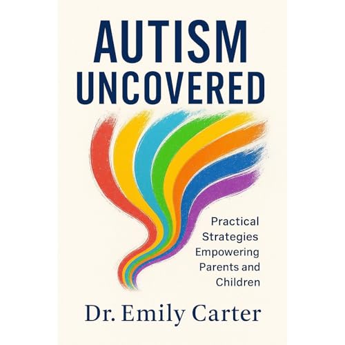 Autism Uncovered (Authored by Dr. Emily Carter) episode artwork