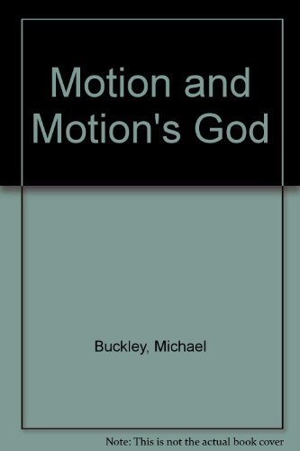 Motion and motion's God: Thematic Variations in... 0691071241 Book Cover