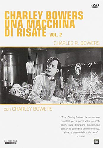 Charley Bowers Una Macchina Di Risate Volume 02