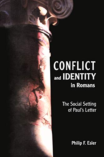 Philip F. EslerConflict and Identity in Romans: The Social Setting of Paul's Letter