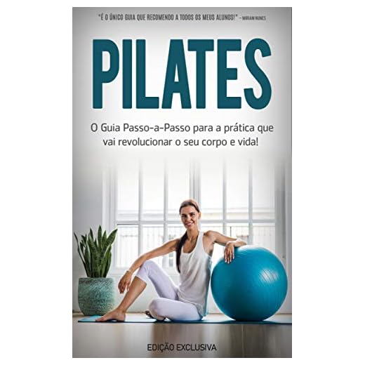 PILATES: O que é o Pilates, os seus benefícios e como começar a praticar Pilates para se tornar mais ativo e saudável independentemente da sua idade