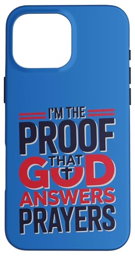 I'm The Proof God Answers Prayers �L���X�g���M�f�U�C�� �X�}�z�P�[�X iPhone 16 Pro Max �p