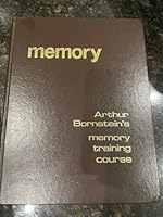Memory: Arthur Bornstein's Memory Training Course B000L9Z2EY Book Cover