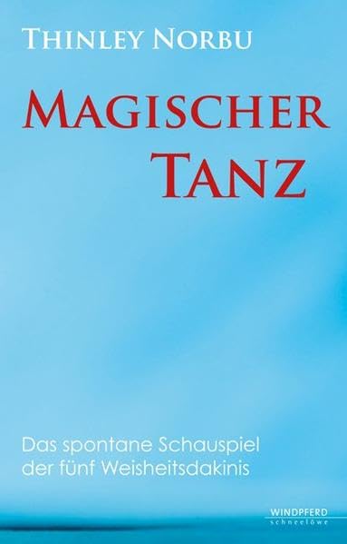 Magischer Tanz: Das spontane Schauspiel der fünf Weisheitsdakinis