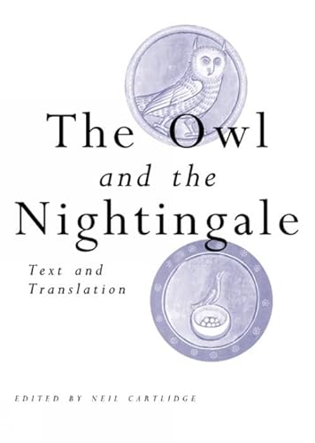 The Owl and the Nightingale: Text and Translation (Exeter Medieval Texts and Studies)